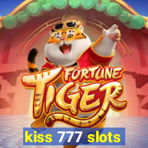 kiss 777 slots